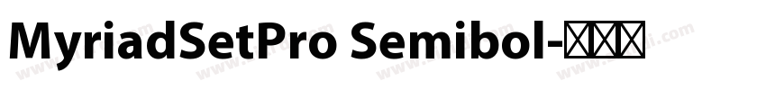 MyriadSetPro Semibol字体转换